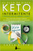 Plan de Dieta Keto Intermitente, El by Carla Nieto