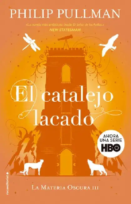 El Catalejo Lacado / The Amber Spyglass by Philip Pullman