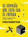 Se Suponía Que Esto Era El Futuro. Ciencia Y Tecnología Explicadas Por @Alvy Y @ Wicho de Microsiervos / This Was Supposed to Have Been the Future. by Pedreira
