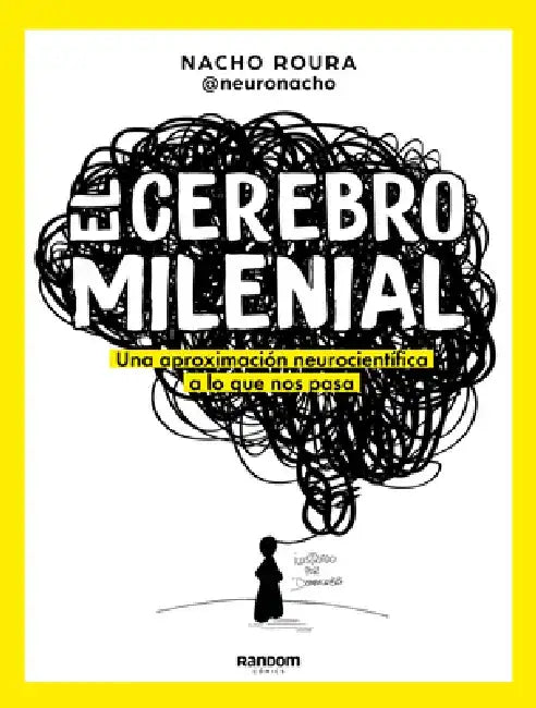 El Cerebro Milenial / The Millennial Brain by Nacho Roura