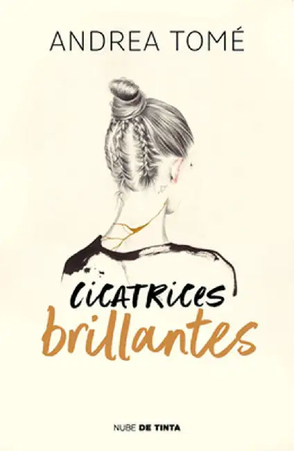 Cicatrices Brillantes by Andrea Tome
