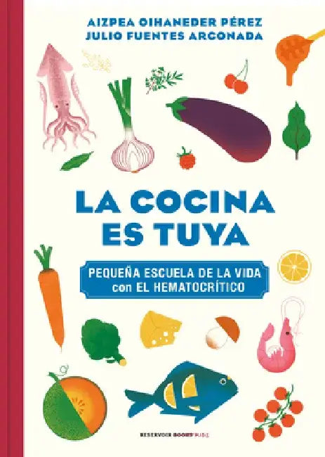 La Cocina Es Tuya by Aizpea Oihaneder