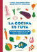 La Cocina Es Tuya by Aizpea Oihaneder