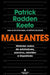 Maleantes: Historias Reales de Estafadores, Asesinos, Rebeldes E Impostores / Ro Gues by Patrick Radden Keefe
