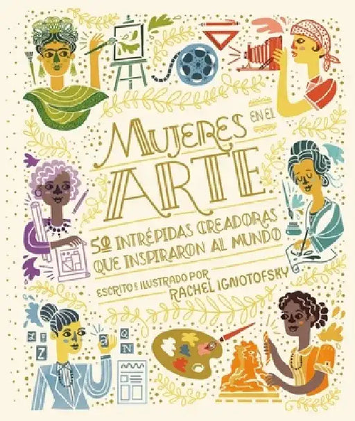 Mujeres En El Arte by Rachel Ignotofsky