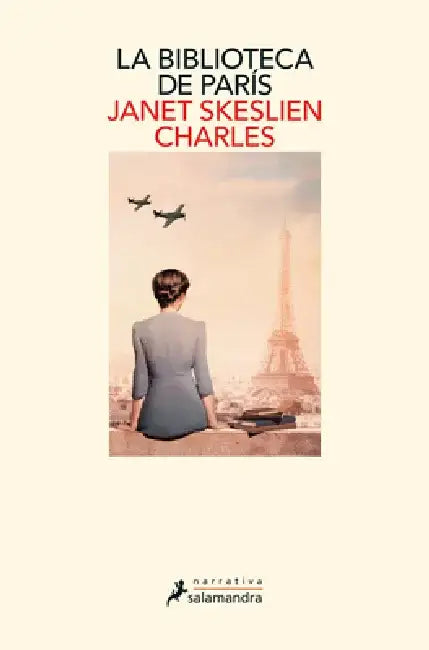 La Biblioteca de París by Janet Skeslien Charles