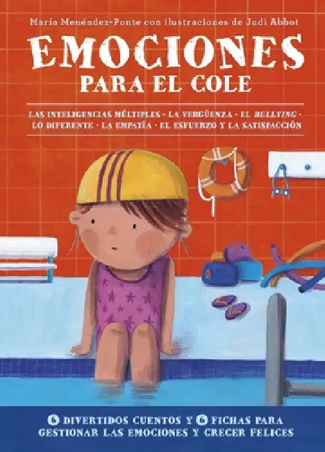 Emociones Para El Cole by Maria Menendez-Ponte, Judi Abbot