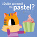 ¿Quién Se Comió Mi Pastel? by Canizales, Canizales