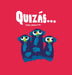 Quizás... by Chris Haughton