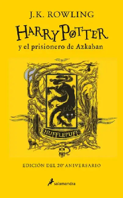 Harry Potter Y El Prisionero de Azkaban. (Edición 20 Aniv. Hufflepuff) / Harry P Otter and the Prisoner of Azkaban. Hufflepuff Edition by J. K. Rowling