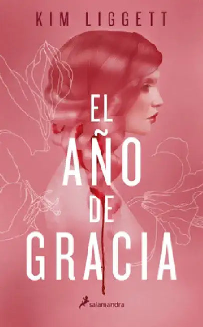 El Año de Gracia / The Grace Year by Kim Liggett
