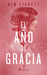 El Año de Gracia / The Grace Year by Kim Liggett