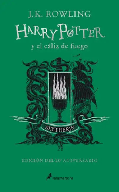 Harry Potter Y El Cáliz de Fuego (20 Aniv. Slytherin) / Harry Potter and the Gob Let of Fire (Slytherin) by J. K. Rowling