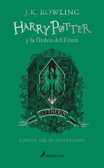 Harry Potter Y La Orden del Fénix (20 Aniv. Slytherin) / Harry Potter and the or Der of the Phoenix (Slytherin) by J. K. Rowling