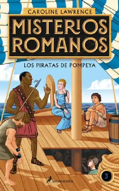 Los Piratas de Pompeya / The Pirates of Pompeii. by Caroline Lawrence