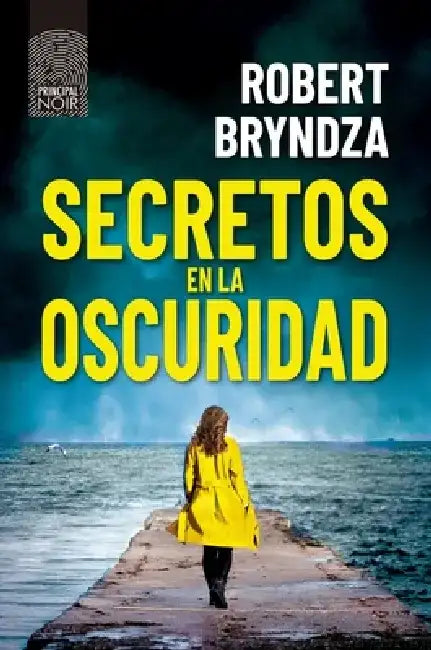 En La Oscuridad by Robert Bryndza
