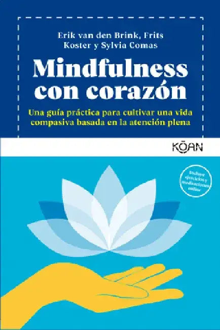 Mindfulness Con Corazon by Erik Van Den Brink