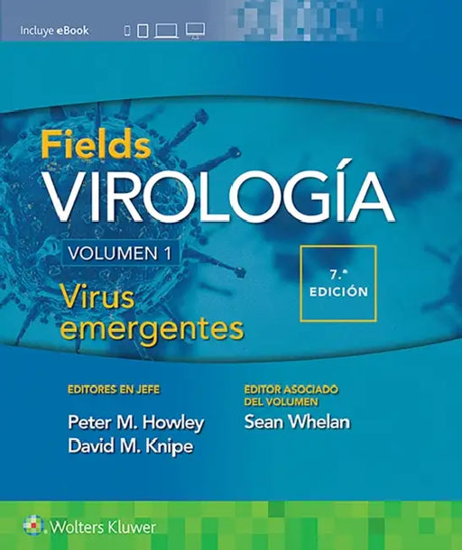 Fields. Virología. Volumen I. Virus Emergentes by Peter M. Howley, David M. Knipe