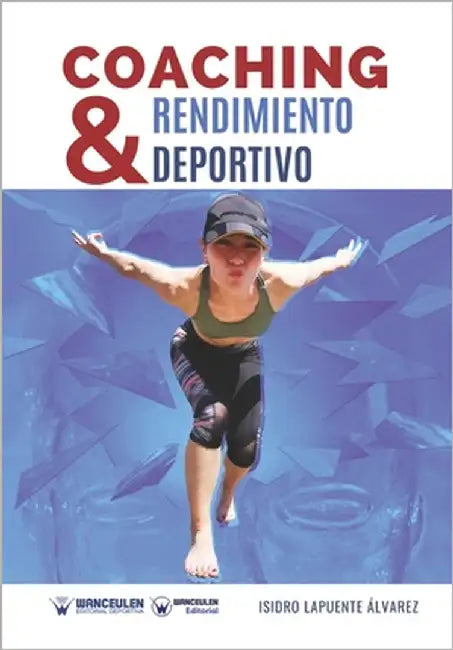 Coaching y rendimiento deportivo by Lapuente Álvarez, Isidro