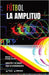 Fútbol. La amplitud: Concepto y 50 tareas para su entrenamiento by Crespo García, Manuel J.
