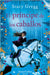 El Príncipe de Los Caballos (Prince of Ponies - Spanish Edition) by Gregg, Stacy