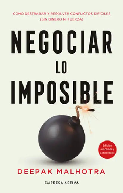 Negociar Lo Imposible by Deepak Malhotra