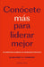 Conocete Mas Para Liderar Mejor by Margaret C. Andrews