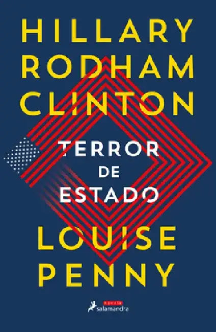 Terror de Estado / State of Terror by Louise Penny