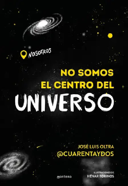 No Somos El Centro del Universo/ We Are Not the Center of the Universe by José Luis Oltra