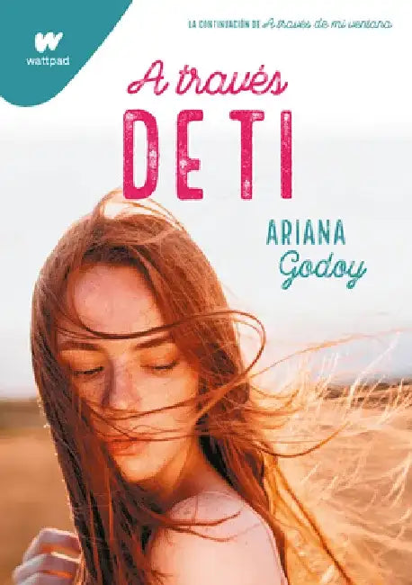 A Través de Ti / Through You by Ariana Godoy