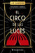 Circo de Las Luces, El by J. R. Dawson