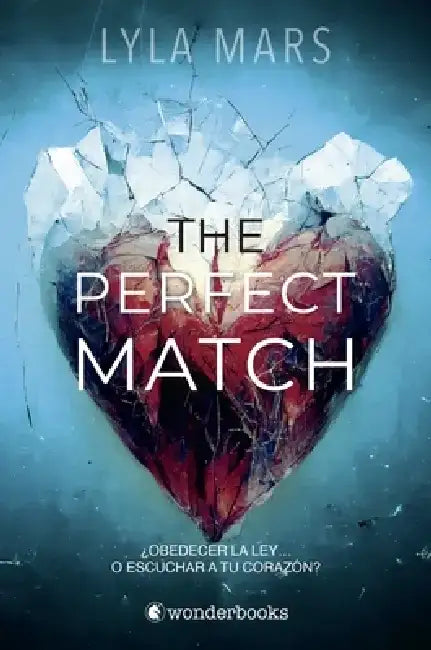 The Perfect Match (Spanish Edition) by Lyla Mars