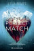 The Perfect Match (Spanish Edition) by Lyla Mars