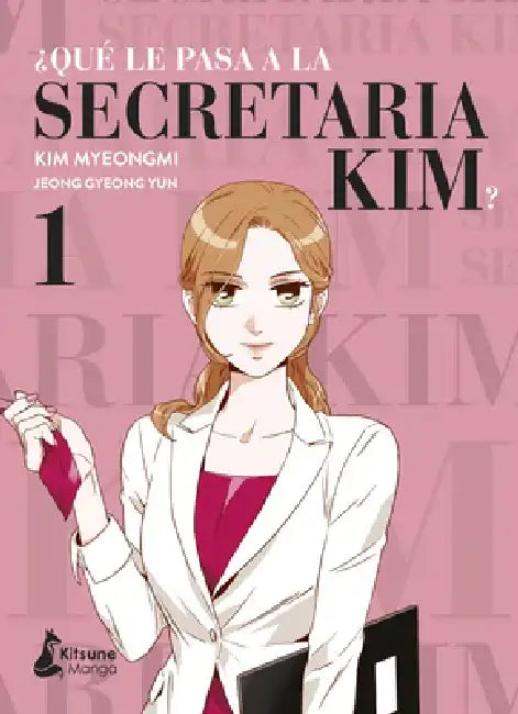 Que Le Pasa a la Secretaria Kim? 1 by Kim Myeongmi