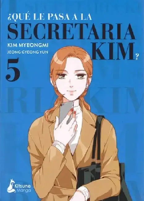 Que Le Pasa a la Secretaria Kim? 5 by Kim Myeongmi