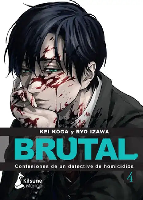 Brutal! Confesiones de Un Detective de Homicidios 4 by Kei Koga