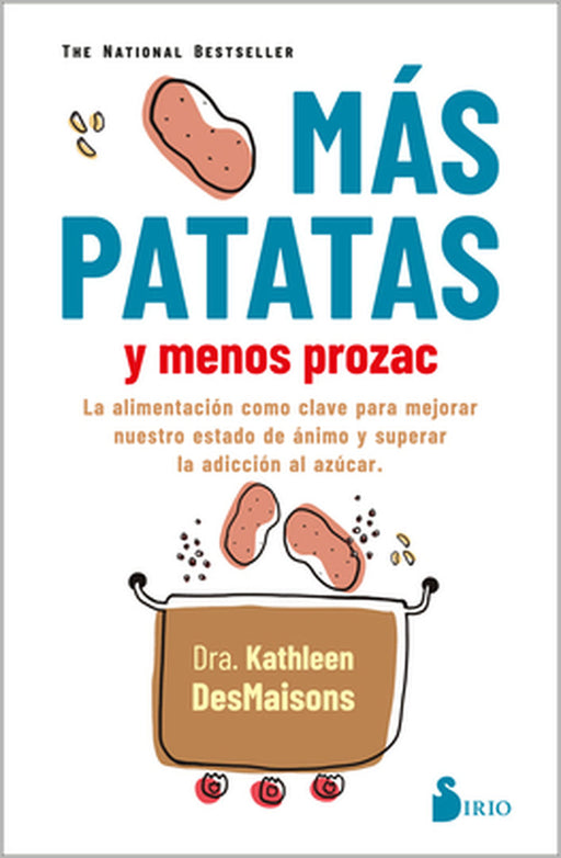 Mas Patatas Y Menos Prozac by Kathleen Desmaisons