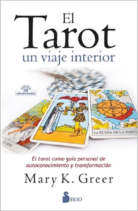 Tarot, El. Un Viaje Interior by Mary K. Greer