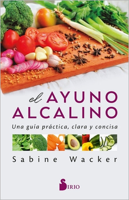 Ayuno Alcalino, El by Sabine Wacker