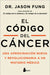 Codigo del Cancer, El by Jason Fung