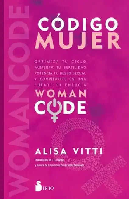 Codigo Mujer by Alisa Vitti