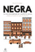 Negra - La Vida Desconocida de Claudette Colvin by Emilie Plateau