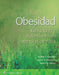 Obesidad. Evaluación Y Abordaje En Atención Primaria by Robert Kushner
