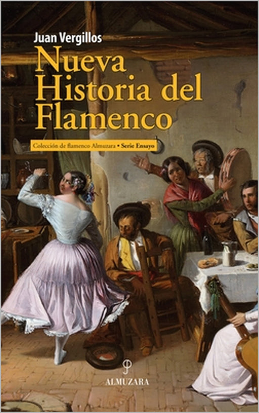 Nueva Historia del Flamenco by Juan Francisco Bergillos
