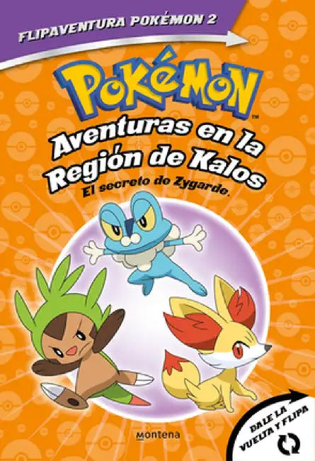 Pokémon. Aventuras En La Región Kalos: El Secreto de Zygarde + Aventuras En La Región Teselia.Una Verdad Legendaria/The Secret of Zygarde: A Legendary by Varios Autores