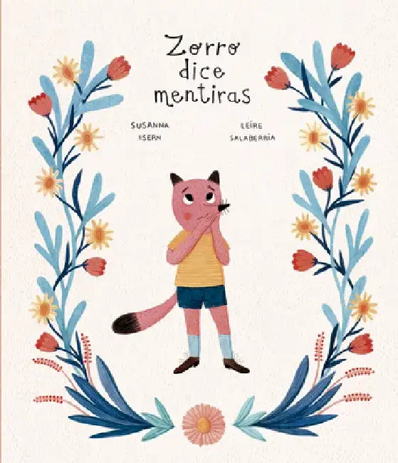 Zorro Dice Mentiras by Susanna Isern