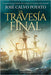 La travesía final by Calvo Poyato, José