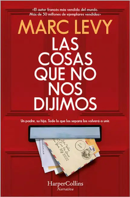 Las cosas que no nos dijimos by Levy, Marc