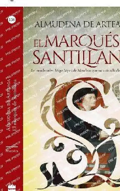 El Marqués de Santillana by Almudena De Arteaga