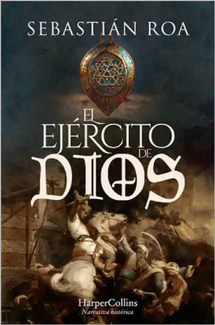 El Ejército de Dios (the God's Army - Spanish Edition) by Roa, Sebastián